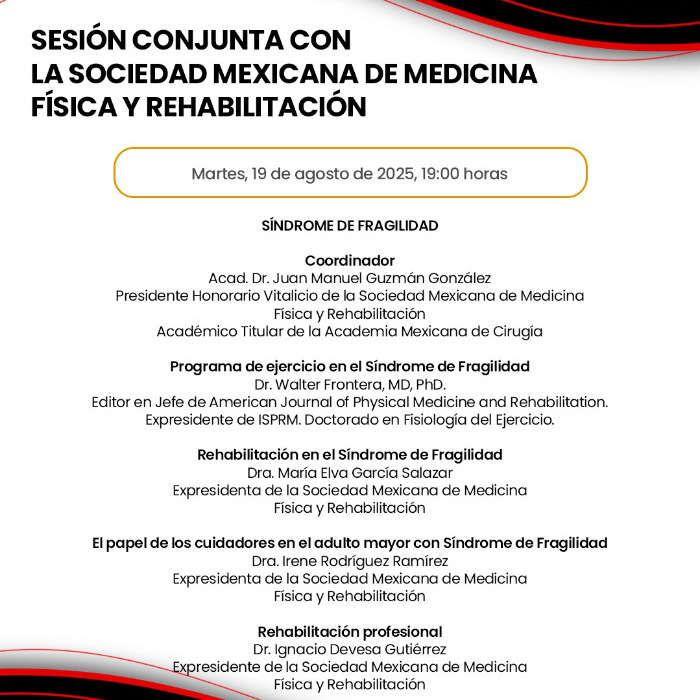 Sesión Conjunta con la Sociedad Mexicana de Medicina Física y Rehabilitación