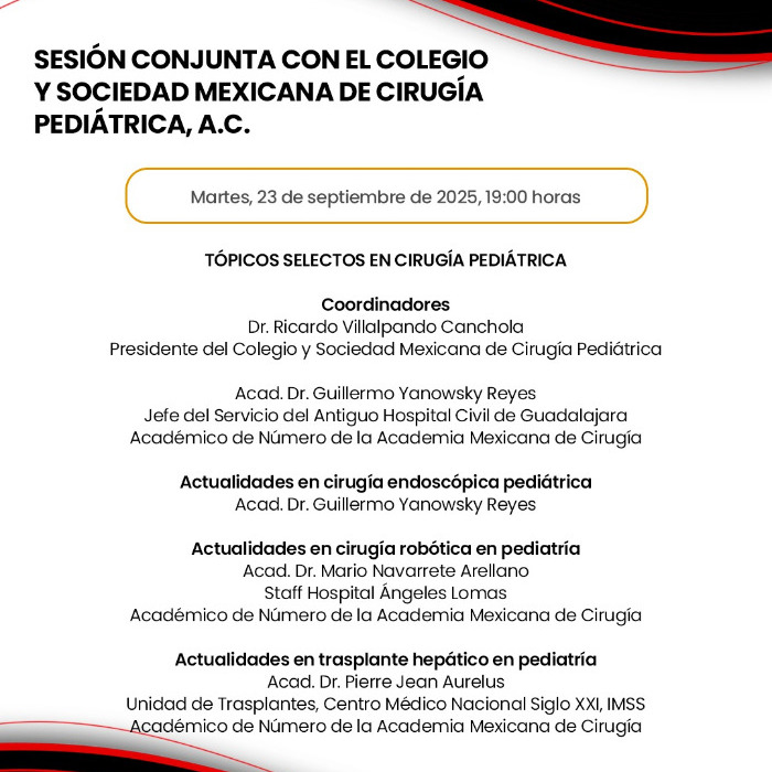 Sesión Conjunta con el Colegio y Sociedad Mexicana de Cirugía Pediátrica, A.C.